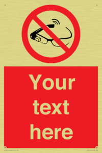Custom prohibition Use of smart glasses prohibited
